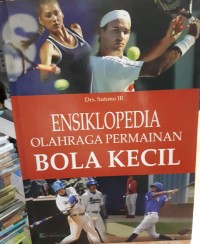 ENSIKLOPEDIA OLAHRAGA PERMAINAN BOLA KECIL