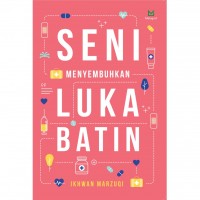 Seni Menyembuhkan Luka Batin