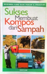 Sukses Membuat Kompos dari Sampah