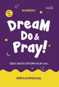 Dream Do & Pray