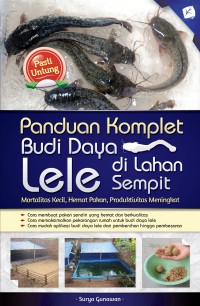 Panduan Komplet Budi Daya Lele di Lahan Sempit