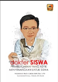 Image of Dokter Siswa: Pembelajaran yang Asyik Menyenangkan Untuk Siswa