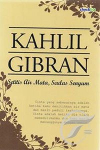 Kahlil Gibran: Setitis Air Mata, Seulas Senyum