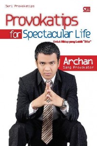 Provokatips For Spectacular Life